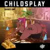 Childsplay - Shake Dat - Single